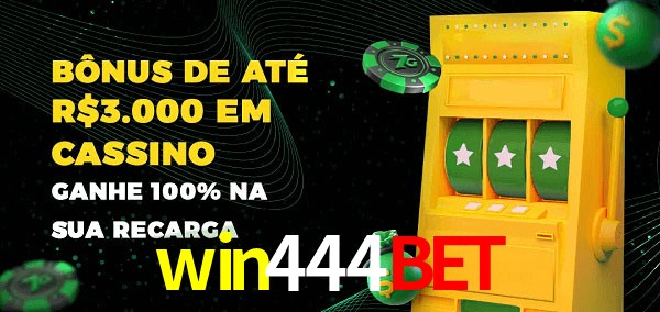 win444bet melhor bônus de depósito