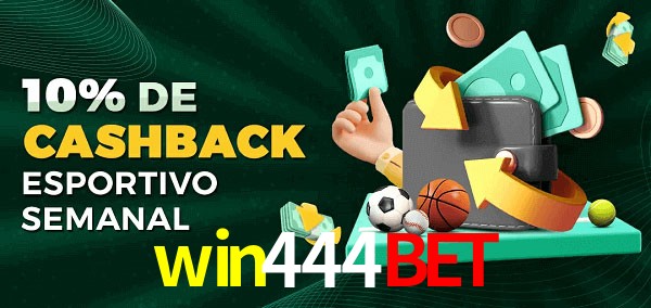 10% de bônus de cashback na win444bet